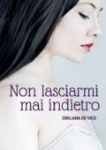 img Emiliana De Vico - Anime in gioco Vol. 1 - Non lasciarmi mai indietro (2015)