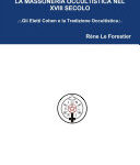 img René Le Forestier - La Massoneria Occultistica nel XVIII Secolo (2 Volumi)