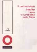 img Luigi Cortesi - Il comunismo inedito. Lenin e il problema dello stato (1995)