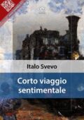img Italo Svevo - Corto viaggio sentimentale   (Liber Liber) (2013)