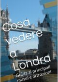 Skyline Edizioni - Cosa vedere a Londra (2014)