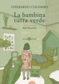 Gherardo Colombo - La bambina tutta verde (2019)