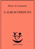 Henri de Latouche - L'album perduto (2019)