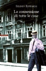 Selden Edwards – La connessione di tutte le cose (2015)