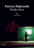 Patricia Highsmith - Vicolo cieco (2019)