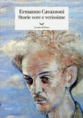 Ermanno Cavazzoni - Storie vere e verissime (2019)