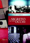 Eduardo A. Sacheri - Il segreto dei suoi occhi (2012)