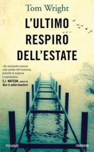 Tom Wright – L’ultimo respiro dell’estate (2014)