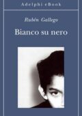 Rubén Gallego - Bianco su nero (2014)