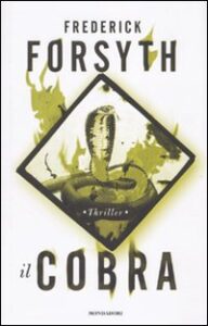 Frederick Forsyth – Il Cobra (2010)
