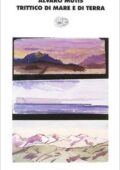 Álvaro Mutis - Trittico di mare e di terra (2015)