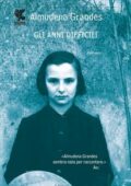 Almudena Grandes - Gli anni difficili (2012)