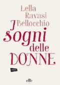 Lella Ravasi Bellocchio - I sogni delle donne (2015)