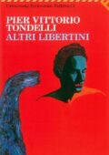 Pier Vittorio Tondelli - Altri libertini (2013)
