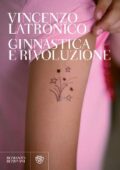 Vincenzo Latronico - Ginnastica e rivoluzione (2010)