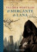 Valeria Montaldi - Il mercante di lana (2011)