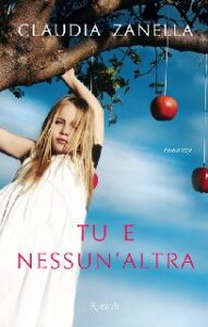 Claudia Zanella – Tu e nessun’altra (2015)