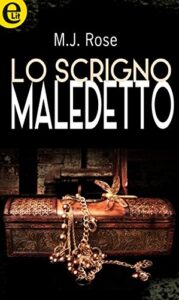 M. J. Rose – Lo Scrigno Maledetto (2017)
