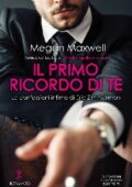 Megan Maxwell - Il primo ricordo di te (2020)