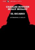 Charles Bowden, Molly Molloy - El Sicario. Autobiografia di un killer (2015)