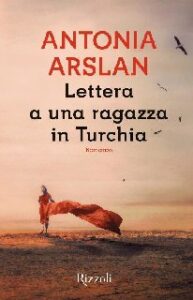 Antonia Arslan – Lettera a una ragazza in Turchia (2017)