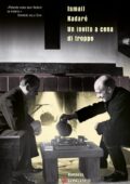 Ismail Kadaré - Un invito a cena di troppo (2012)