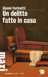 Gianni Farinetti – Un delitto fatto in casa (2011)