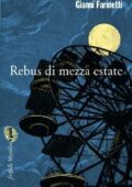 Gianni Farinetti - Rebus di mezza estate (2013)