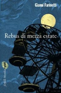 Gianni Farinetti – Rebus di mezza estate (2013)