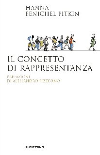 Hanna Fenichel Pitkin – Il concetto di rappresentanza (2017)