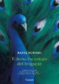 Rafik Schami - Il dono incantato del brigante (2012)