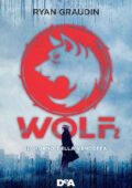 Ryan Graudin - Wolf 2. Il giorno della vendetta (2017)