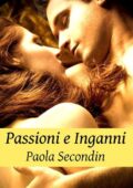 img Paola Secondin - Passioni e inganni (Love Tales) (2016)