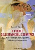 Ana B. Nieto - Il circolo delle invincibili sognatrici (2020)