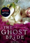 Yangsze Choo - The ghost bride. La sposa fantasma (2020)