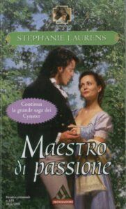 Stephanie Laurens – Cynster systers Vol. 6. Maestro di passione (2012)