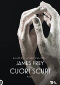 James Frey - Cuori scuri (2020)