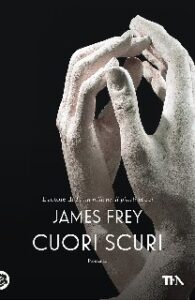 James Frey – Cuori scuri (2020)