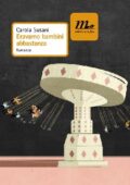Carola Susani - Eravamo bambini abbastanza (2012)