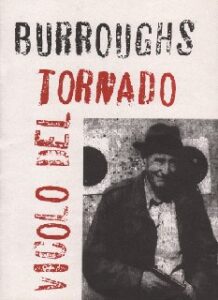 William S. Burroughs – Vicolo del tornado (2011)