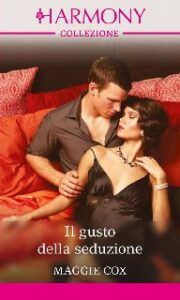 Maggie Cox – Il gusto della seduzione (2018)