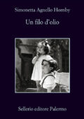 Simonetta Agnello Hornby - Un filo d'olio (2012)