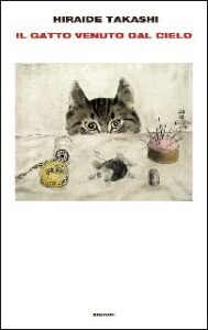 Hiraide Takashi – Il gatto venuto dal cielo (2015)