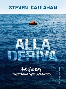 Steven Callahan – Alla deriva (2017)