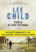 Lee Child - Jack Reacher 18. Punto di non ritorno (2015)