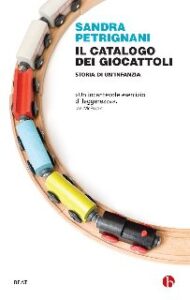 Sandra Petrignani – Il catalogo dei giocattoli (2013)