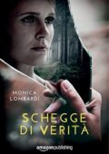 img Monica Lombardi - Schegge Di Verità (2016)