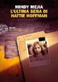 Mindy Mejia - L'ultima sera di Hattie Hoffman (2017)