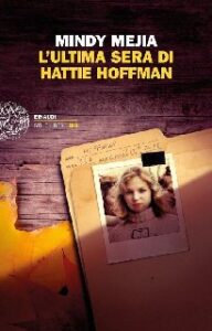 Mindy Mejia – L’ultima sera di Hattie Hoffman (2017)