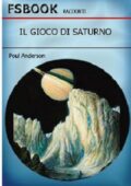 img Poul Anderson - Il gioco di Saturno (1981)